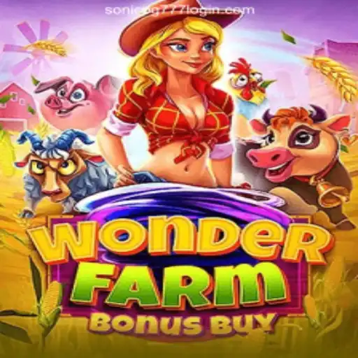 Explore the Thrilling World of WonderFarmBonusBuy at SonicPG777 Casino